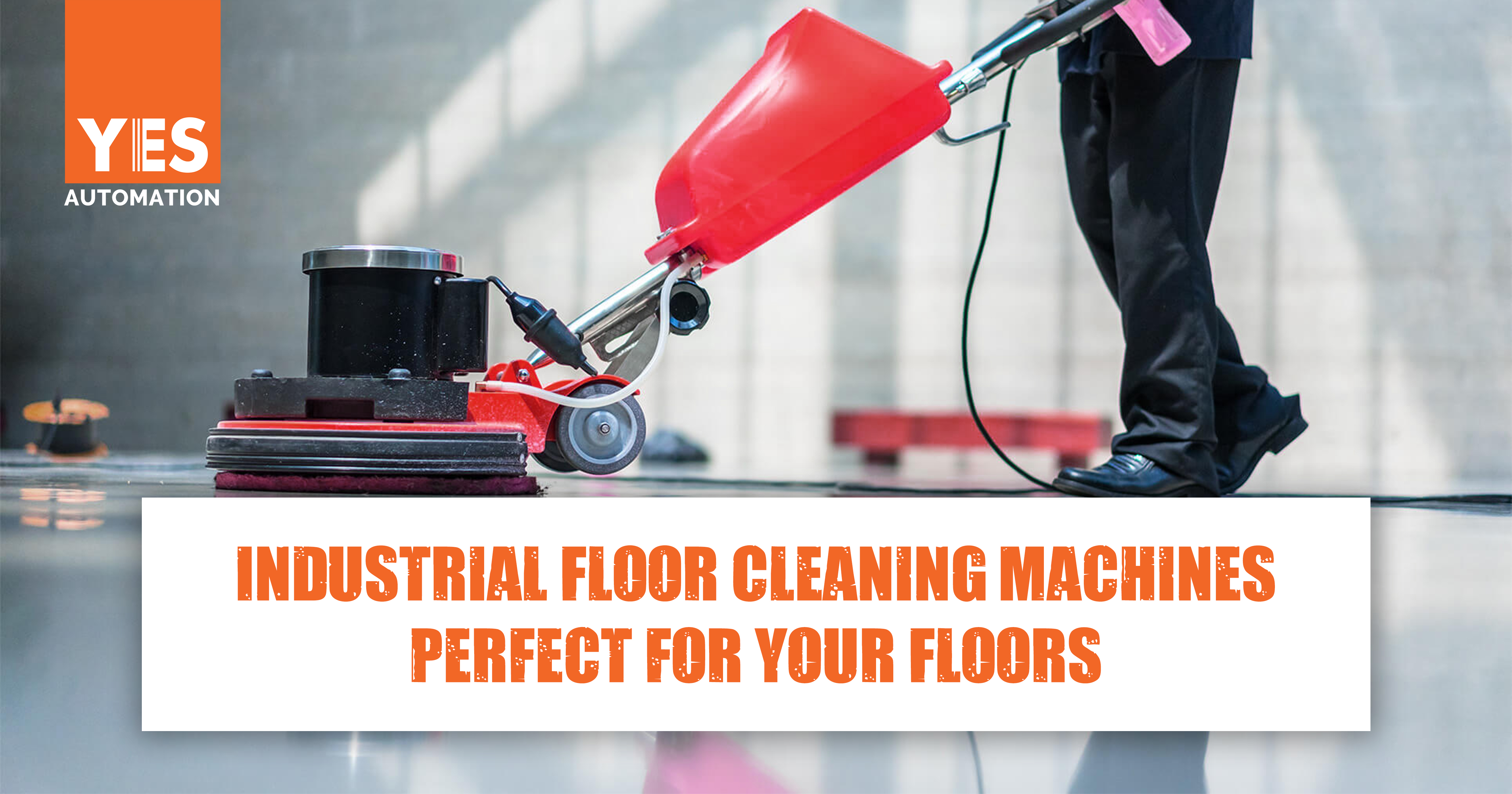 Industrial Floor Cleaning Machines Perfect for your Floors